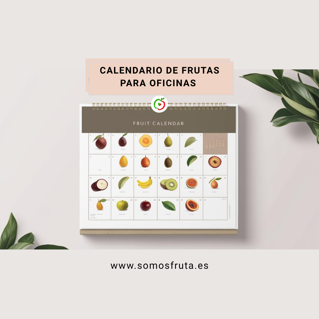 El mejor calendario de frutas de temporada para oficinas