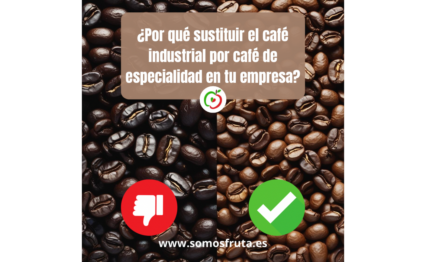 ¿Por qué sustituir el café industrial por café de especialidad en tu empresa?