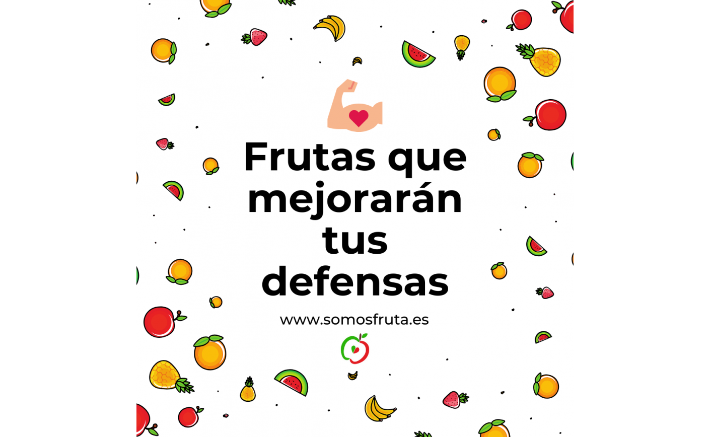 Las Frutas que mejoran tus Defensas