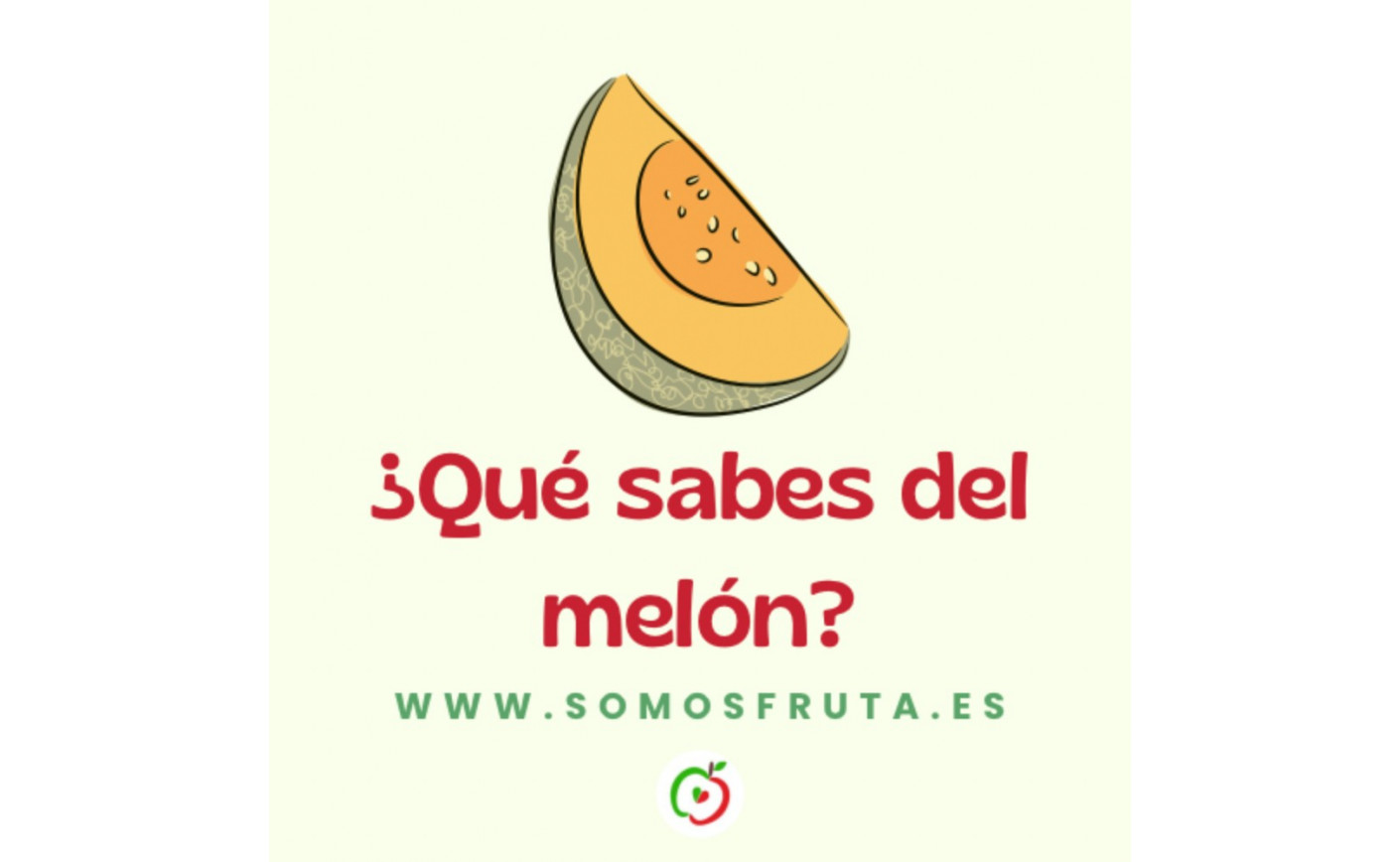 ¿Qué sabes del melón?