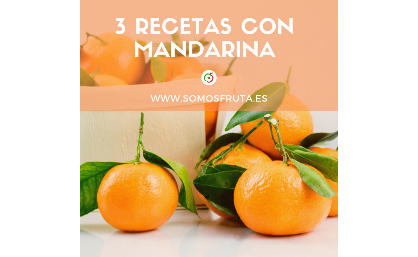 3 recetas con la fruta de la temporada: la mandarina